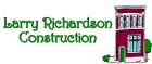 Larry Richardson Construction